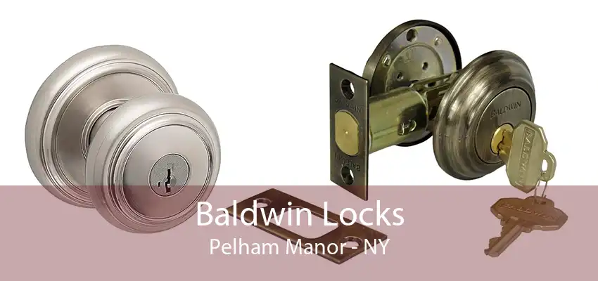 Baldwin Locks Pelham Manor - NY