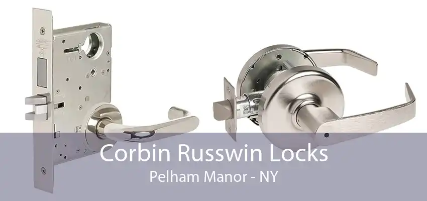 Corbin Russwin Locks Pelham Manor - NY