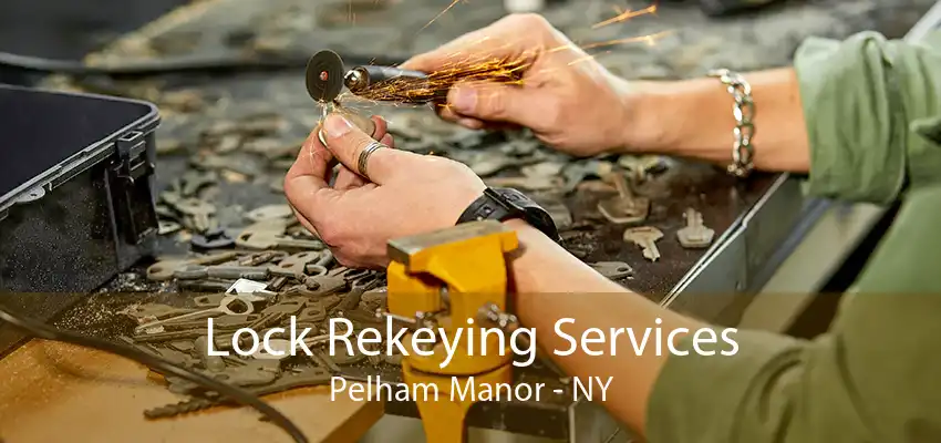 Lock Rekeying Services Pelham Manor - NY